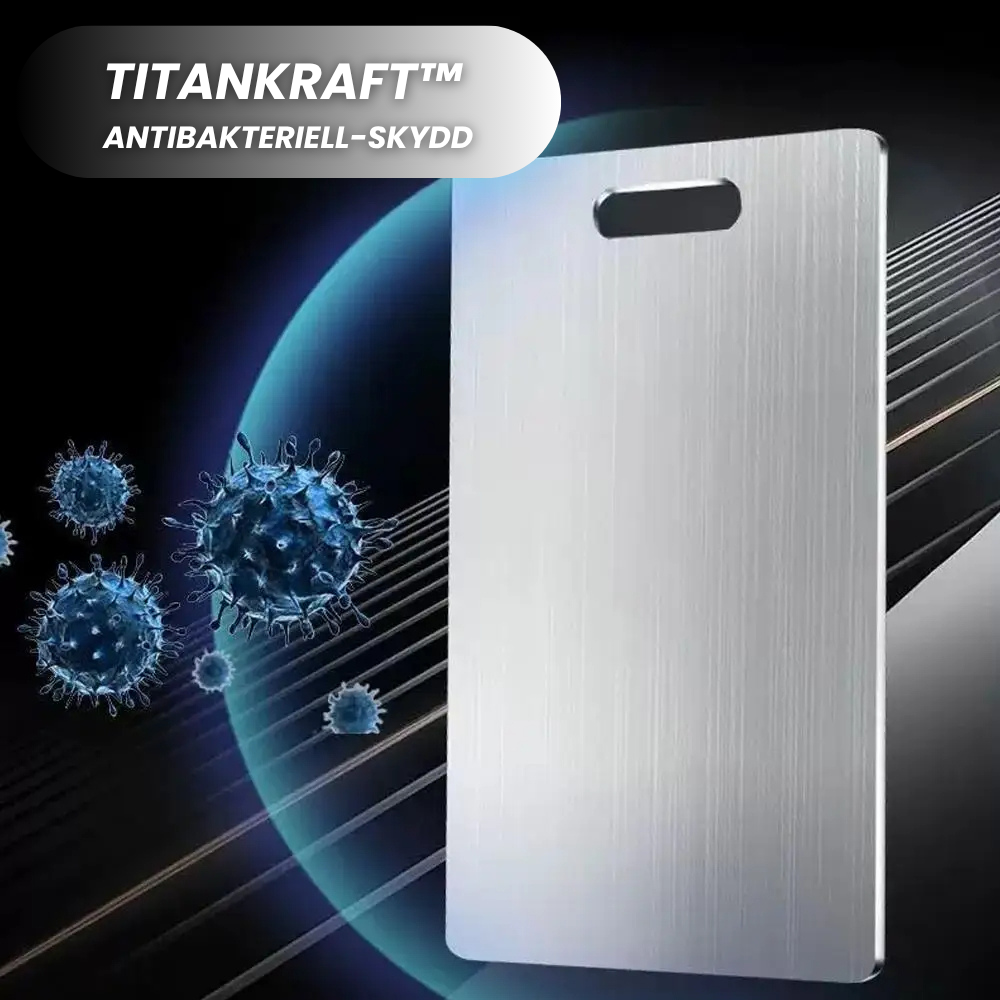 TITANKRAFT™ skärbräda i 100 % rent titan